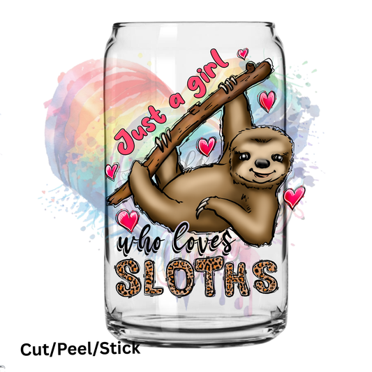 Just a Girl who loves Sloths UV DTF Decal
