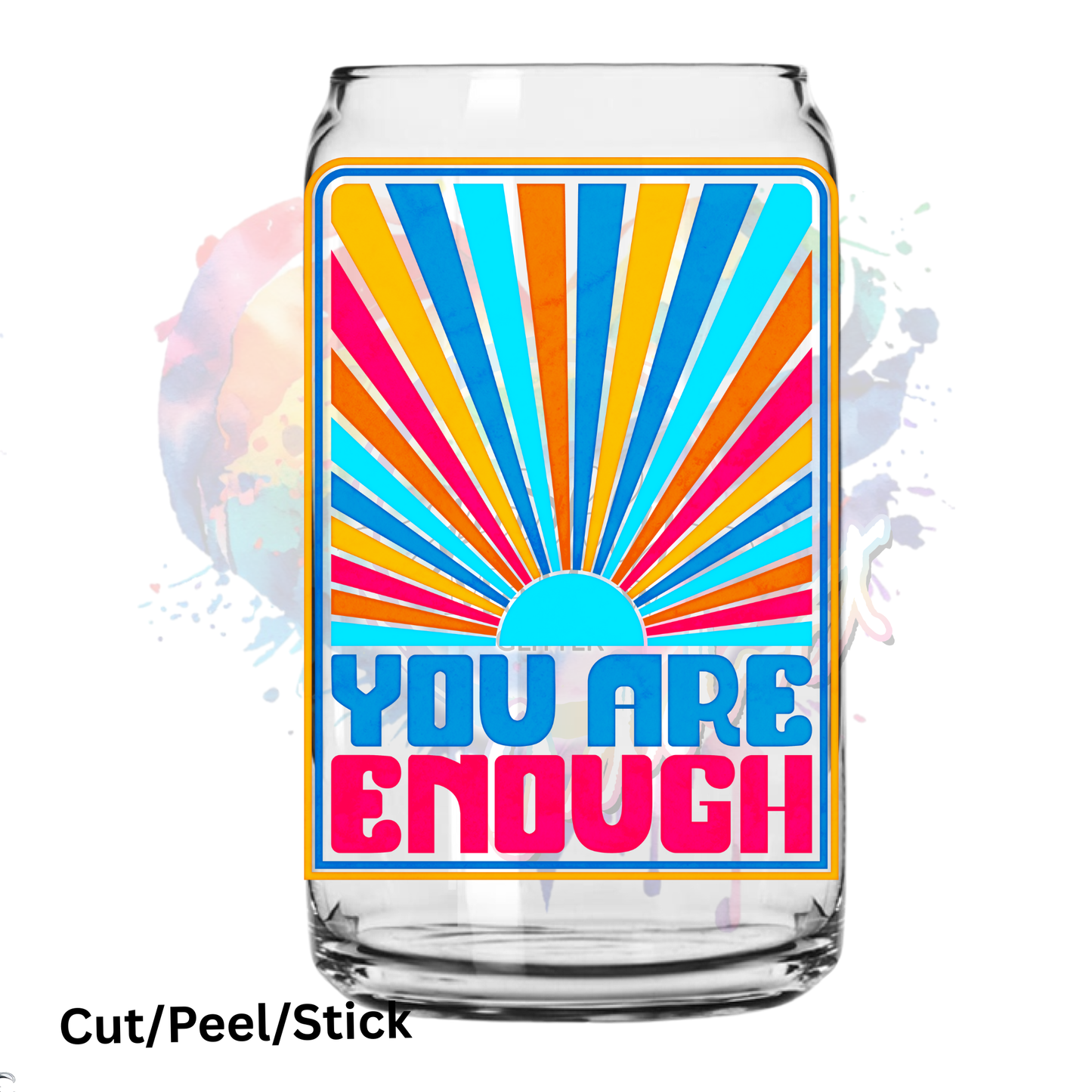 You are Enough UV DTF Decal