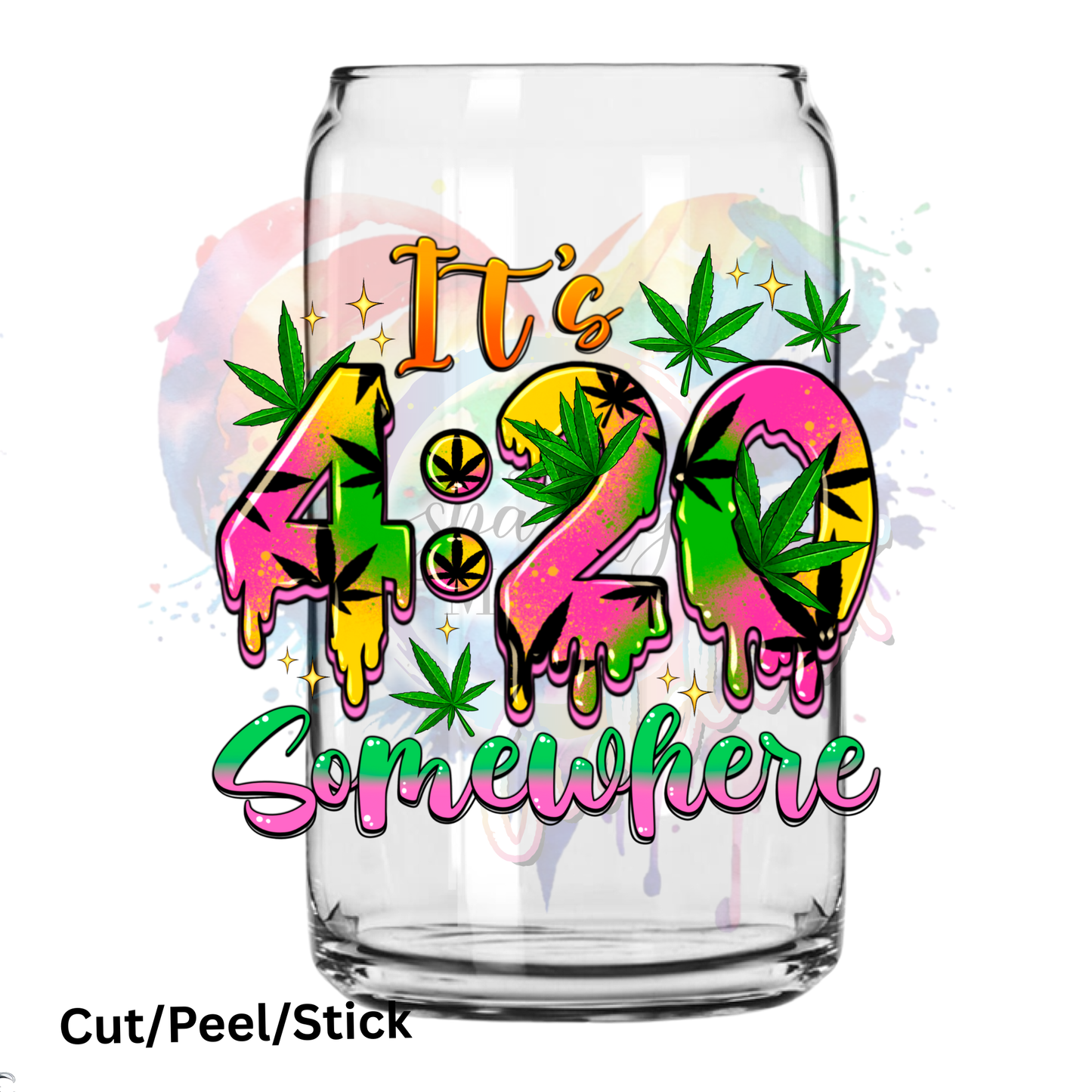 It's 420 Somewhere UV DTF Decal