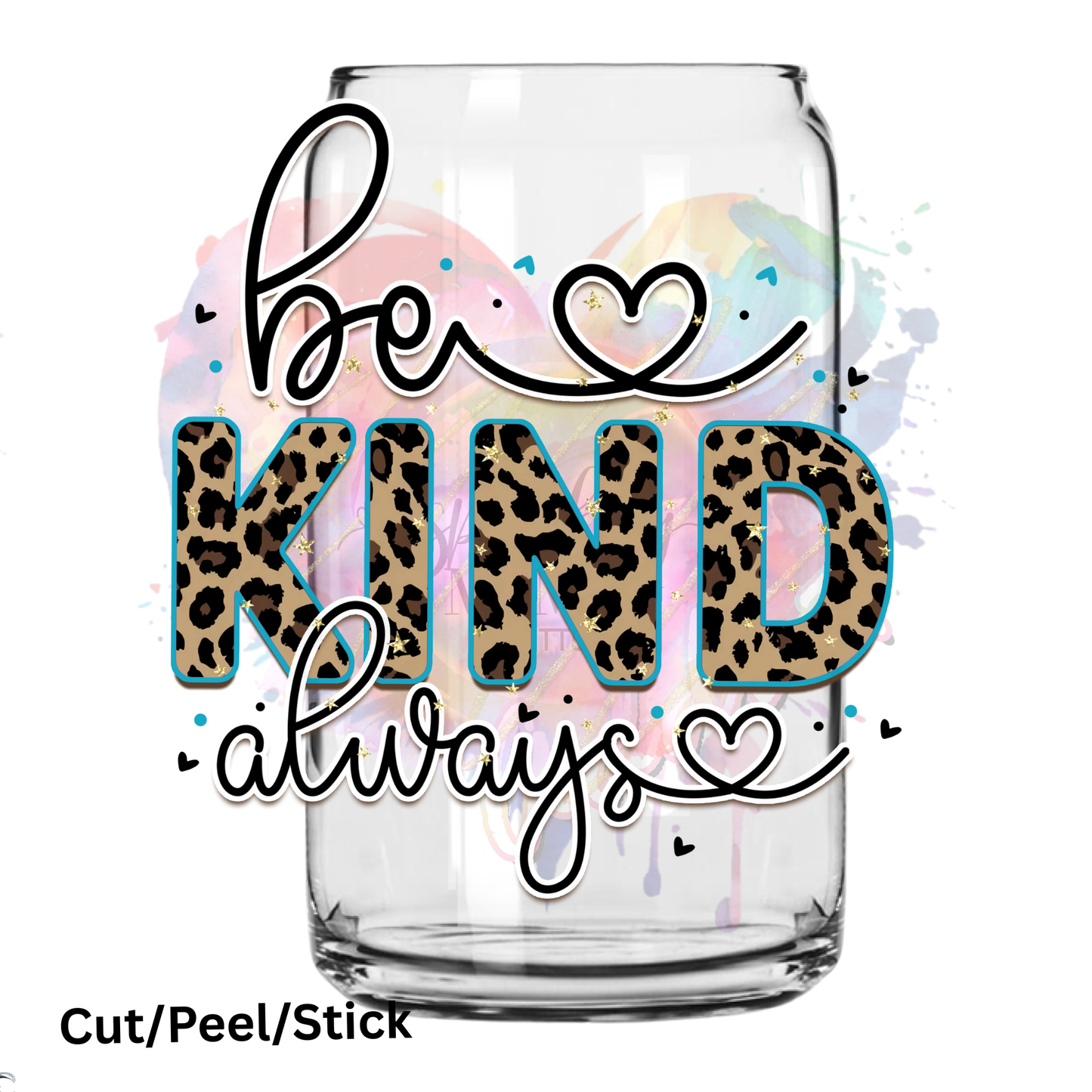 Be Kind Always Leopard UV DTF Decal