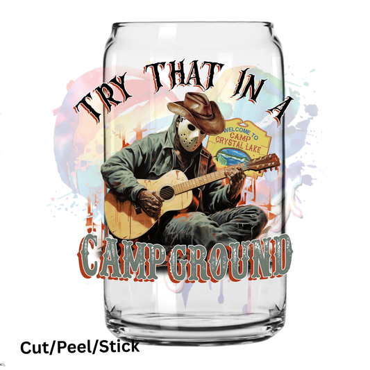 Try that in a Campground UV DTF Decal