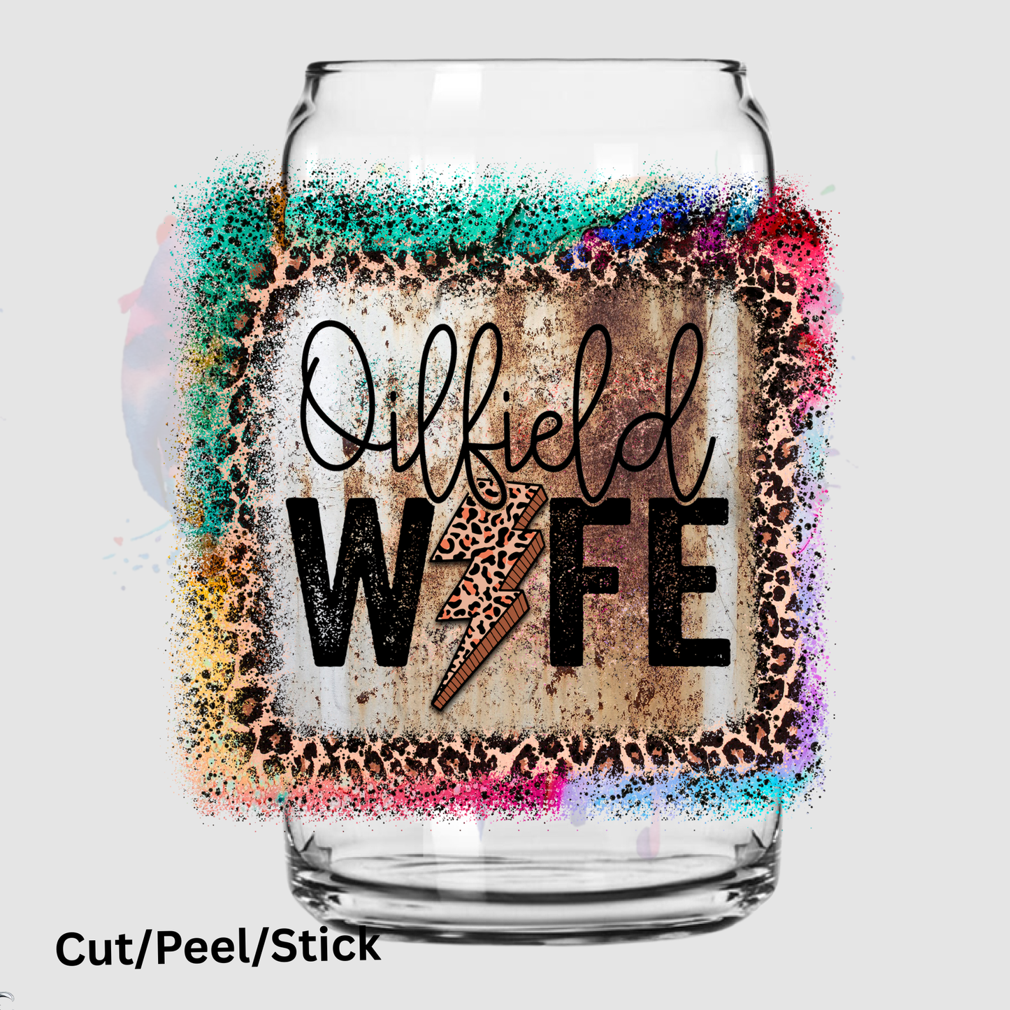 OilField Wife 2 UV DTF Decal