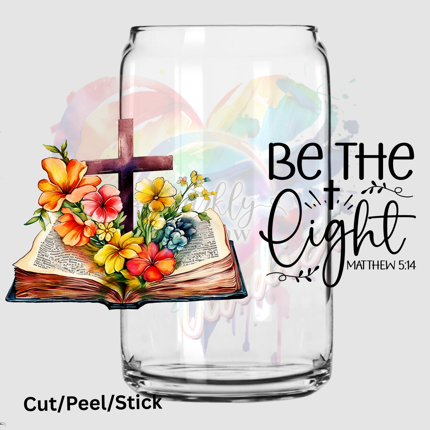 Be the light 16 oz UV DTF Wrap