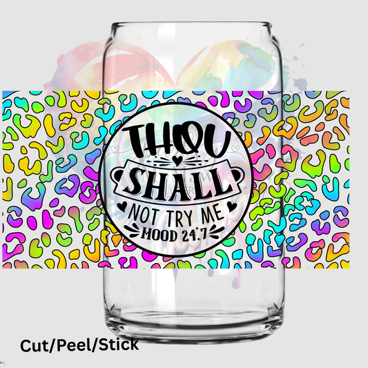 Thou Shalt not Try me 16 oz UV DTF Wrap