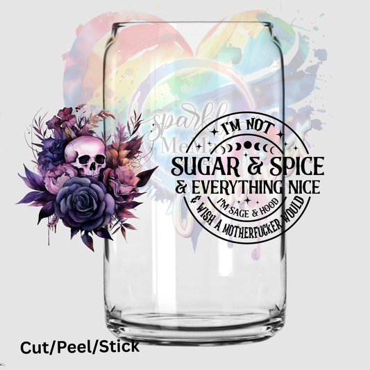 I'm not sugar and spice 16 oz UV DTF Wrap