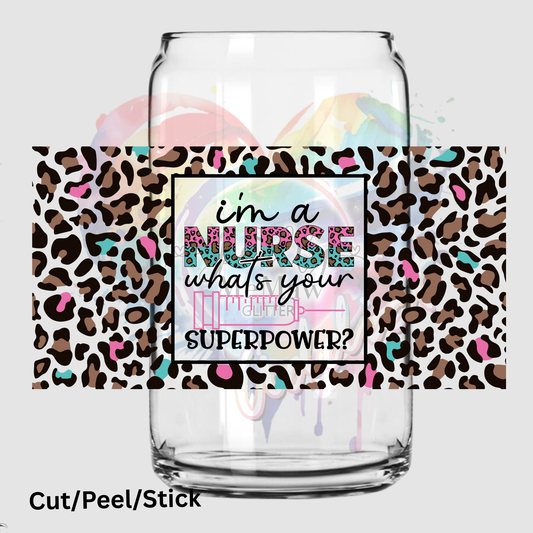 I'm a Nurse 16 oz UV DTF Wrap