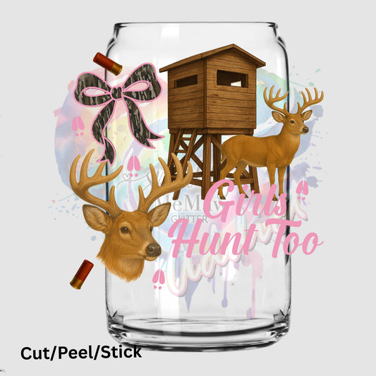 Girls Hunt Too UV DTF Decal