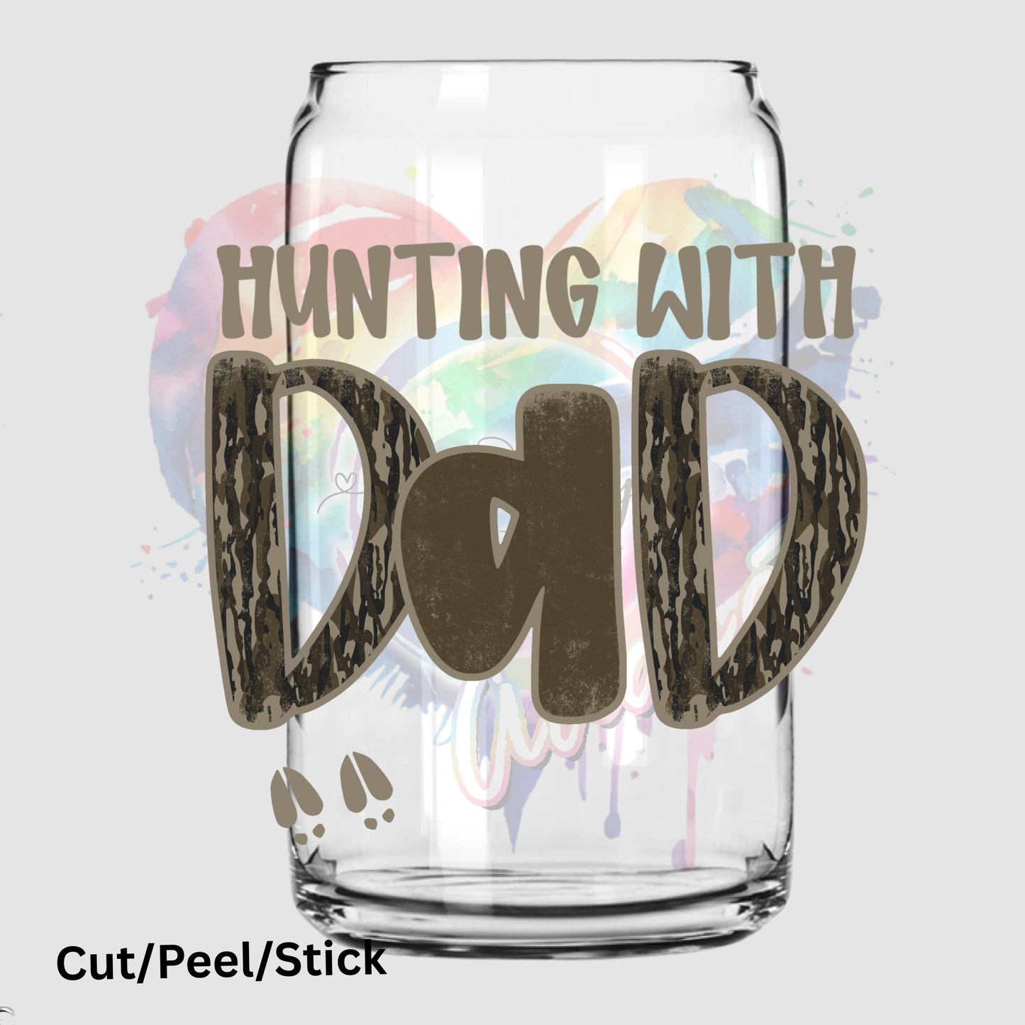 Hunting With Dad UV DTF Decal (printed in width)