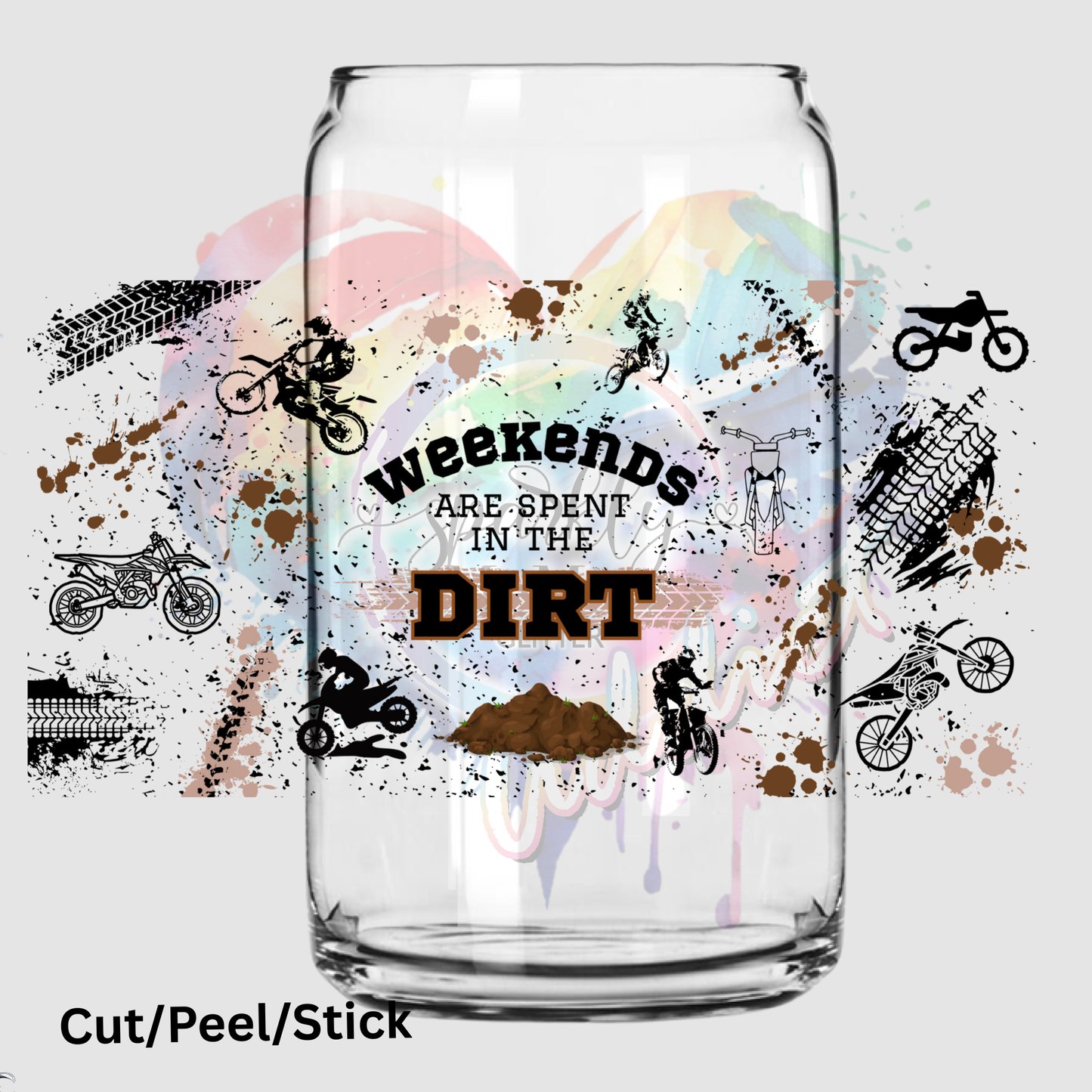 Weekend are spent in the dirt uv dtf 16 oz wrap