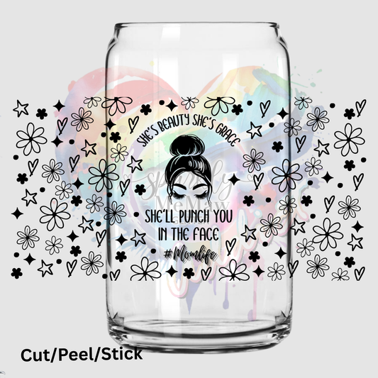 She's Beauty she's grace 16 oz uv DTF Wrap