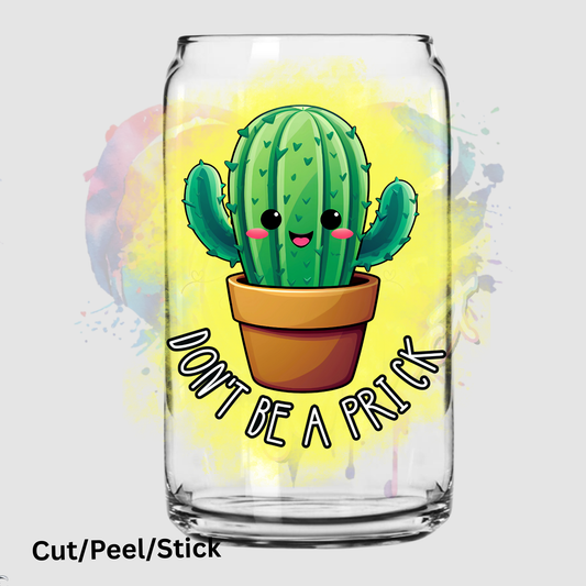 Prick (1) UV DTF Decal