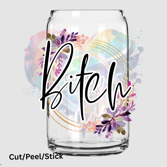 BITCH UV DTF Decal