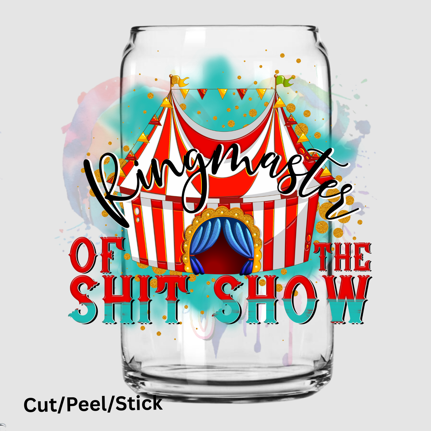 Ring Master of the Shit Show UV DTF Decal
