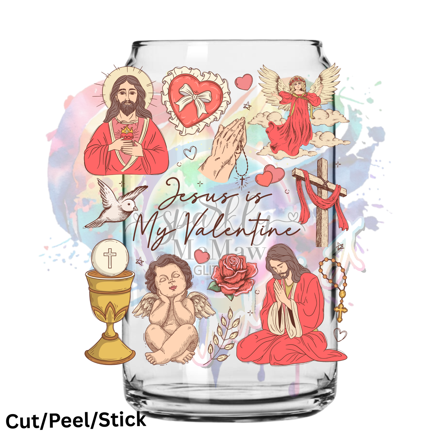 Jesus is my valentine Uv dtf decal