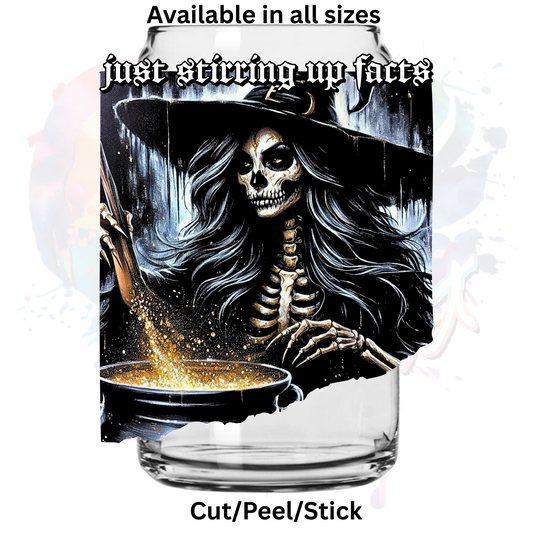 Just Stirring up facts   UV DTF Decal