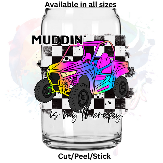 Muddin is my therapy  UV DTF Decal