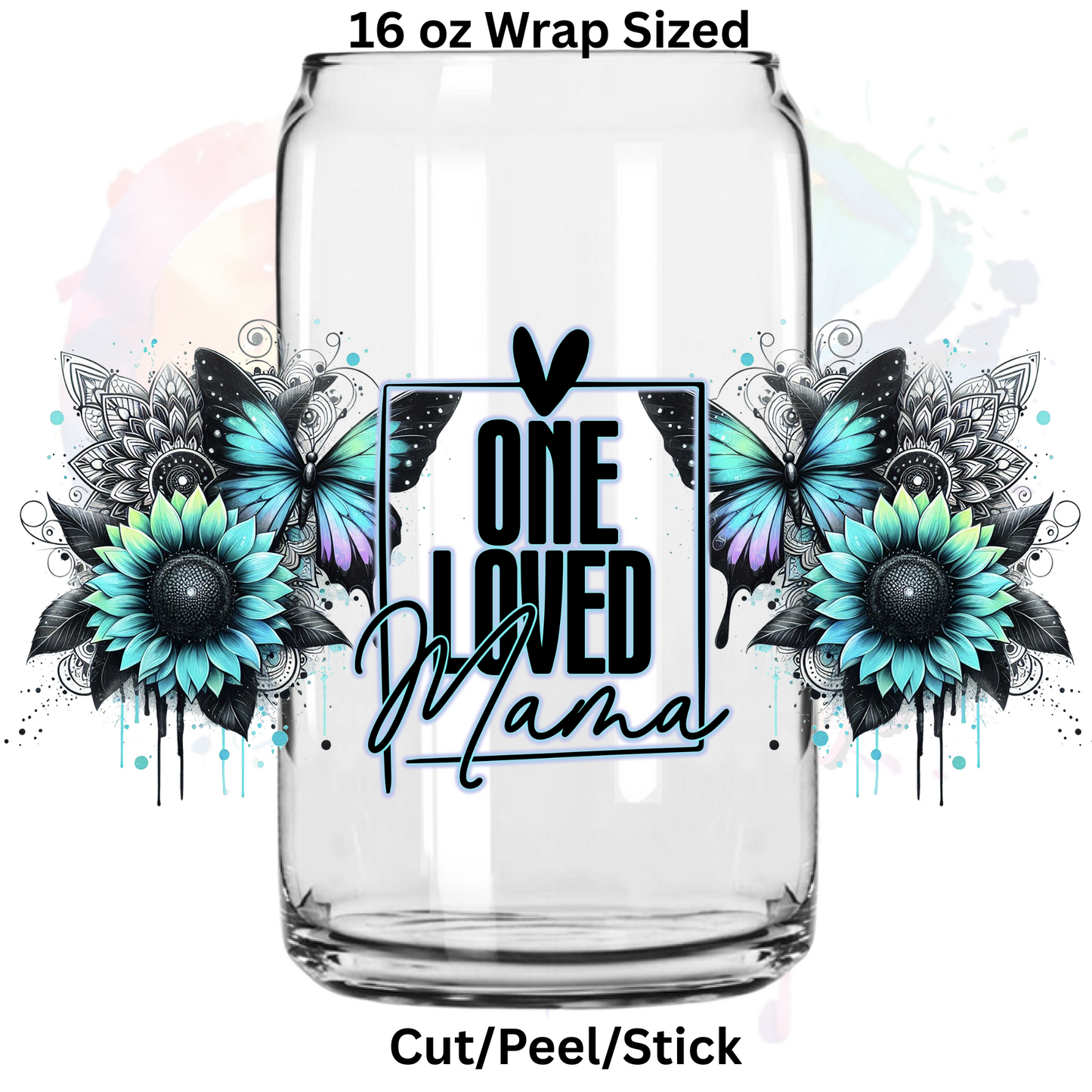 One Loved Mama 1 UV  DTF 16 Oz wrap