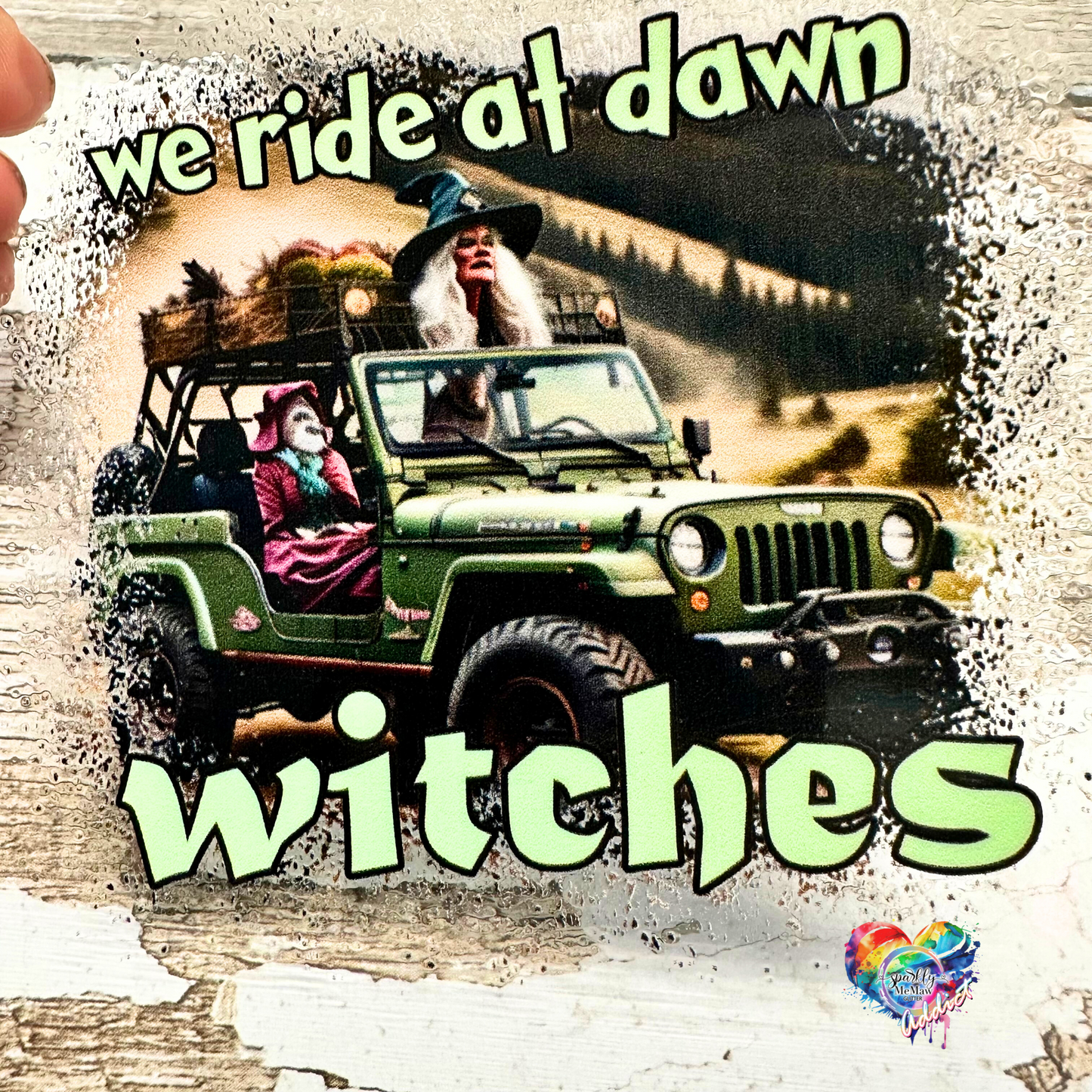 We ride at Dawn Witches UV DTF Decal 4 x 3.5 inches