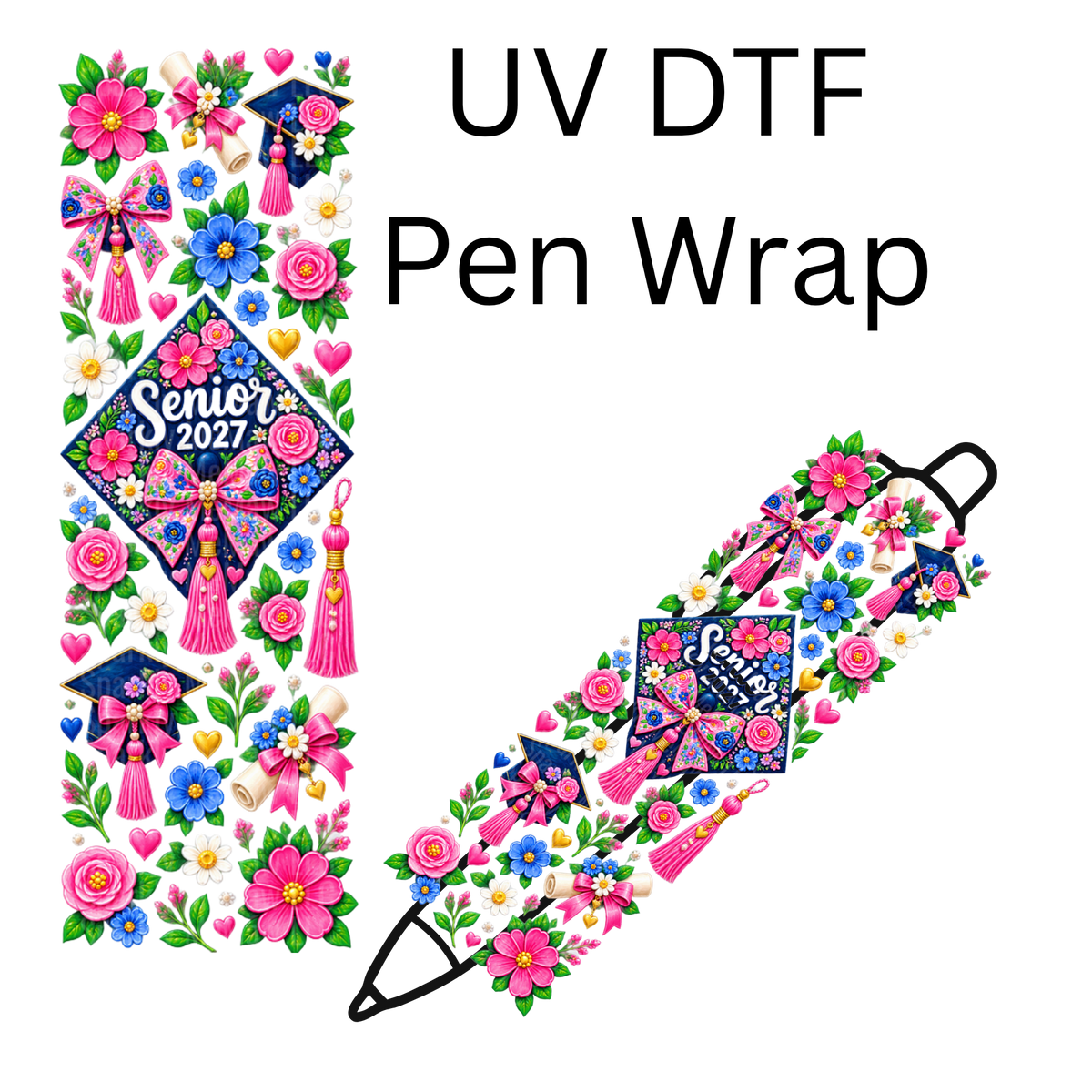 Floral Senior 2027 Graduation Cap UV DTF Pen Wrap