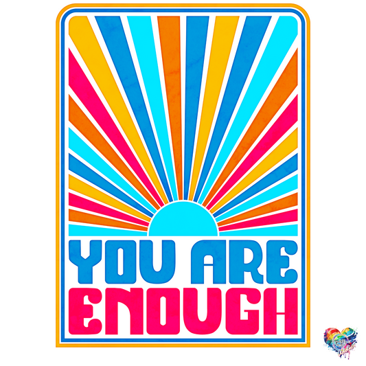 You are Enough Retro  Version 1 UV DTF Decal 4 x 3 inches