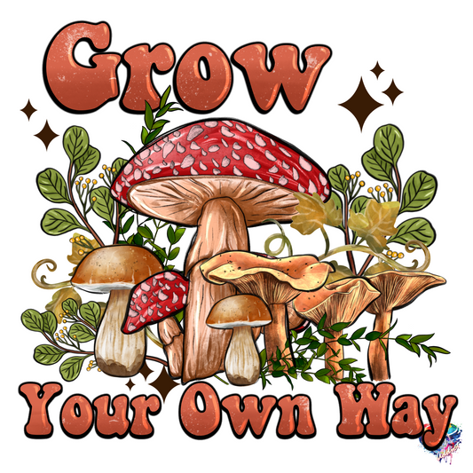 Grow Your own Way UV DTF Decal 3.5 inches wide