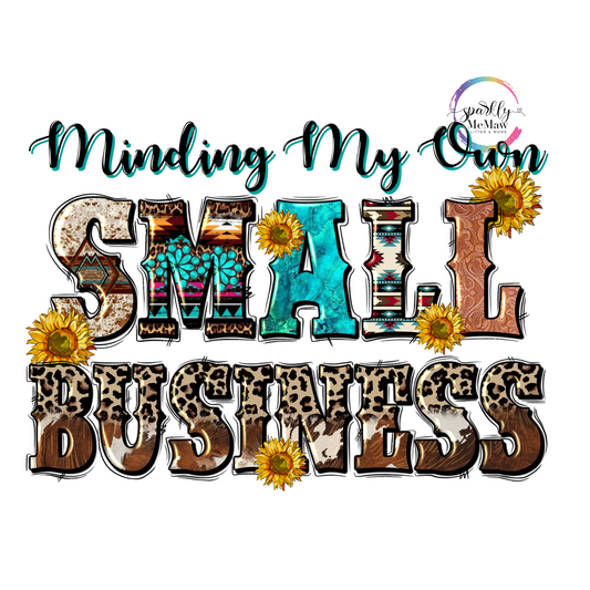 Minding my Own Small Business UV Decal 3x4 inches