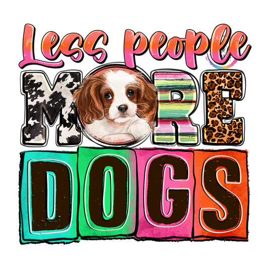 Less People More Dogs UV Decal 3x3 inches