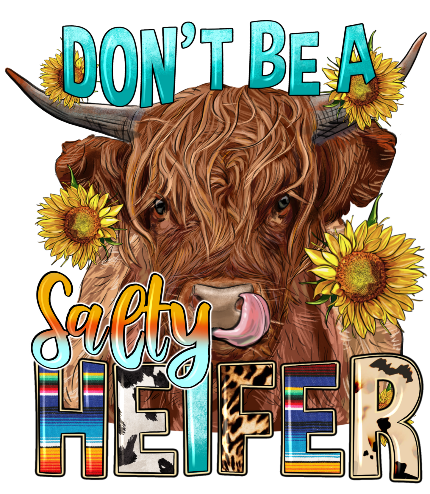 Don't Be a Salty Heifer UV Decal 4 x 3.5 inches
