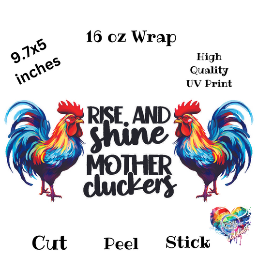 Rise and Shine Mother Cluckers 16 oz Wrap Decal Set Size