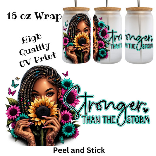 Stronger Than the Storm Version 2  16 oz UV Dtf Wrap