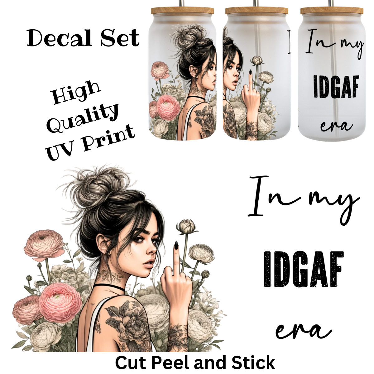 In My IDGAF Era UV DTF Decal Set (16 oz Wrap set)