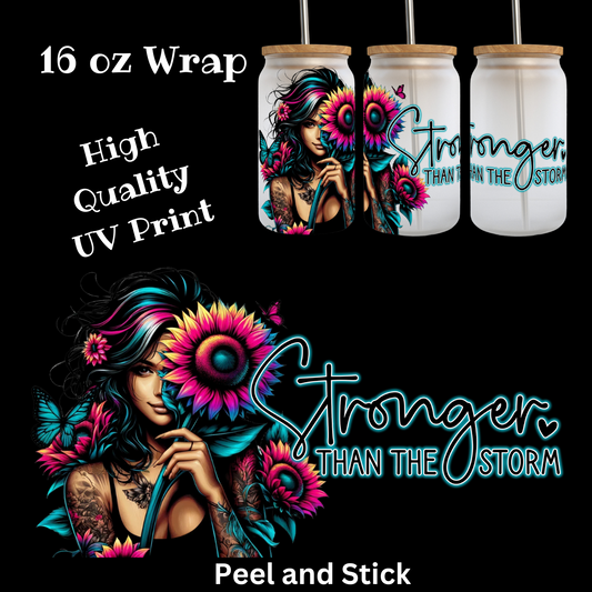 Stronger Than the Storm Version 1 UV DTF 16 oz Wrap