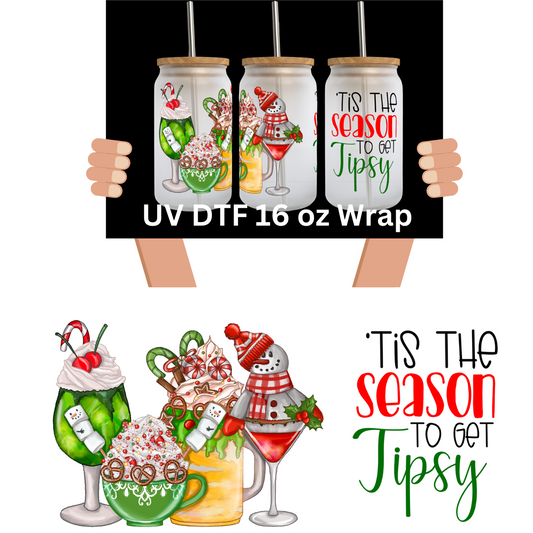 Tis The Season to get Tipsy Uv DTF Wrap