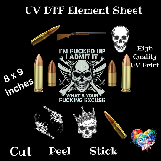 What's Your Excuse UV DTF element Sheet