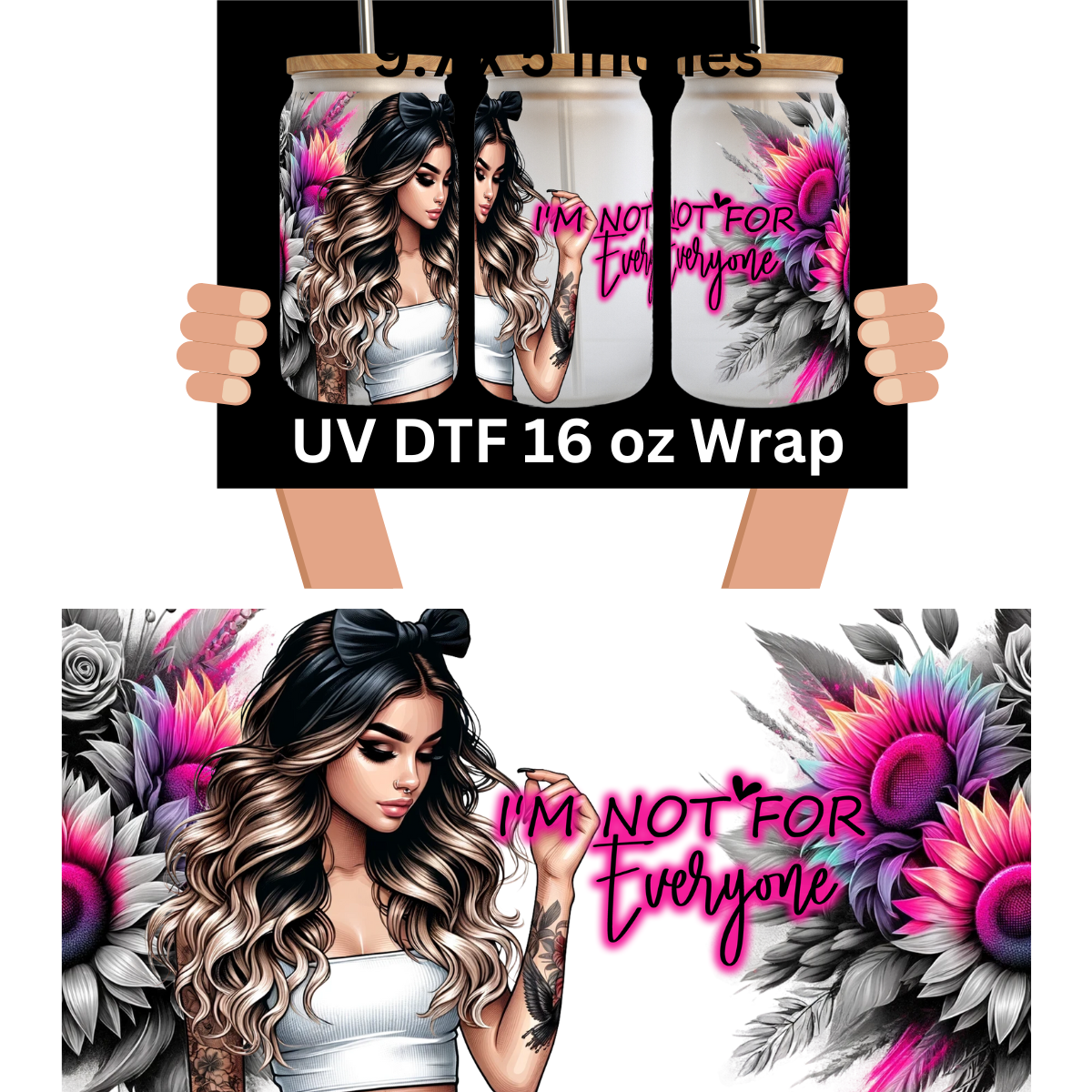 I'm not for everyone UV DTF Wrap