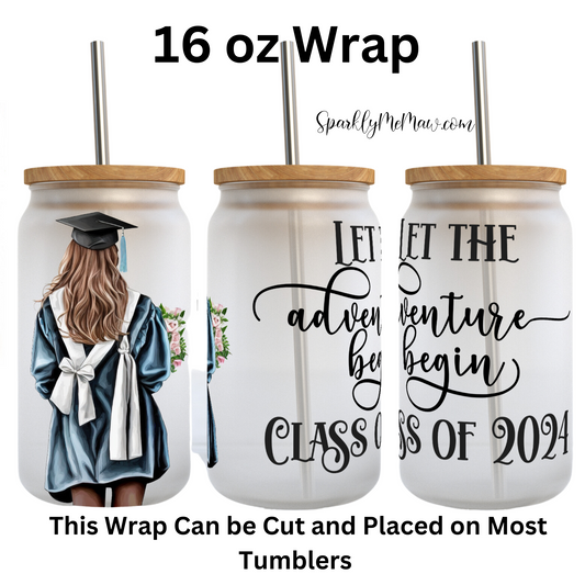 Class of 2024 UV DTf 16 oz Wrap