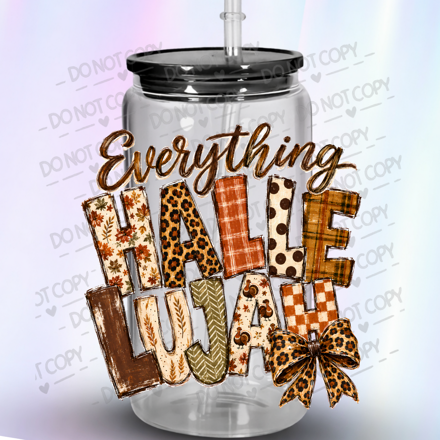 Everything Hallelujah Fall Thanksgiving UV DTF Decal