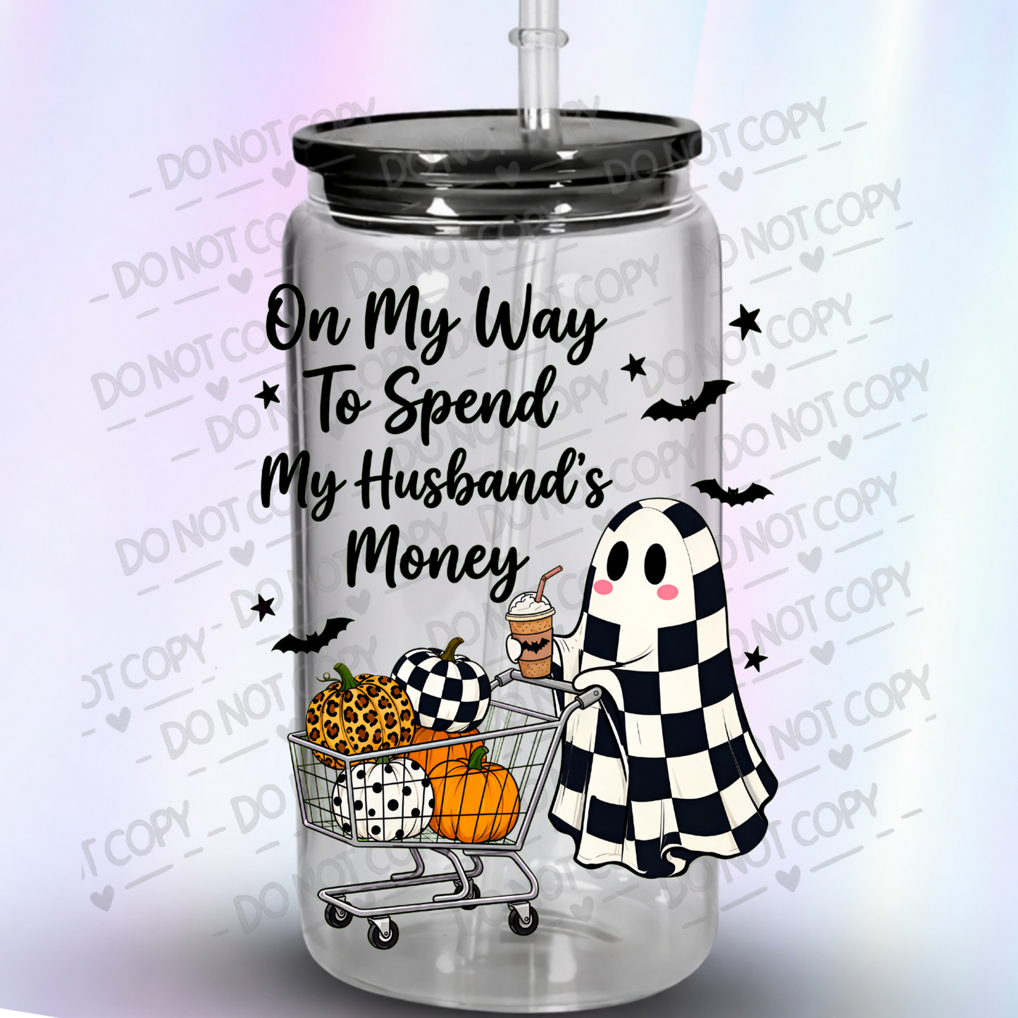 On My Way Husband's Money Ghost UV DTF Decal