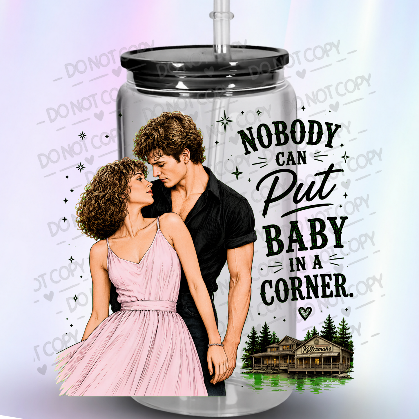 Nobody Puts Baby In Corner UV DTF Decal