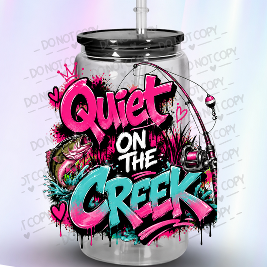 Quiet On The Creek Fishing UV DTF Decal