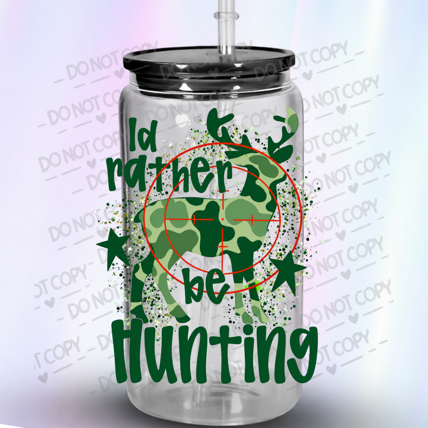 Id Rather Be Hunting UV DTF Decal