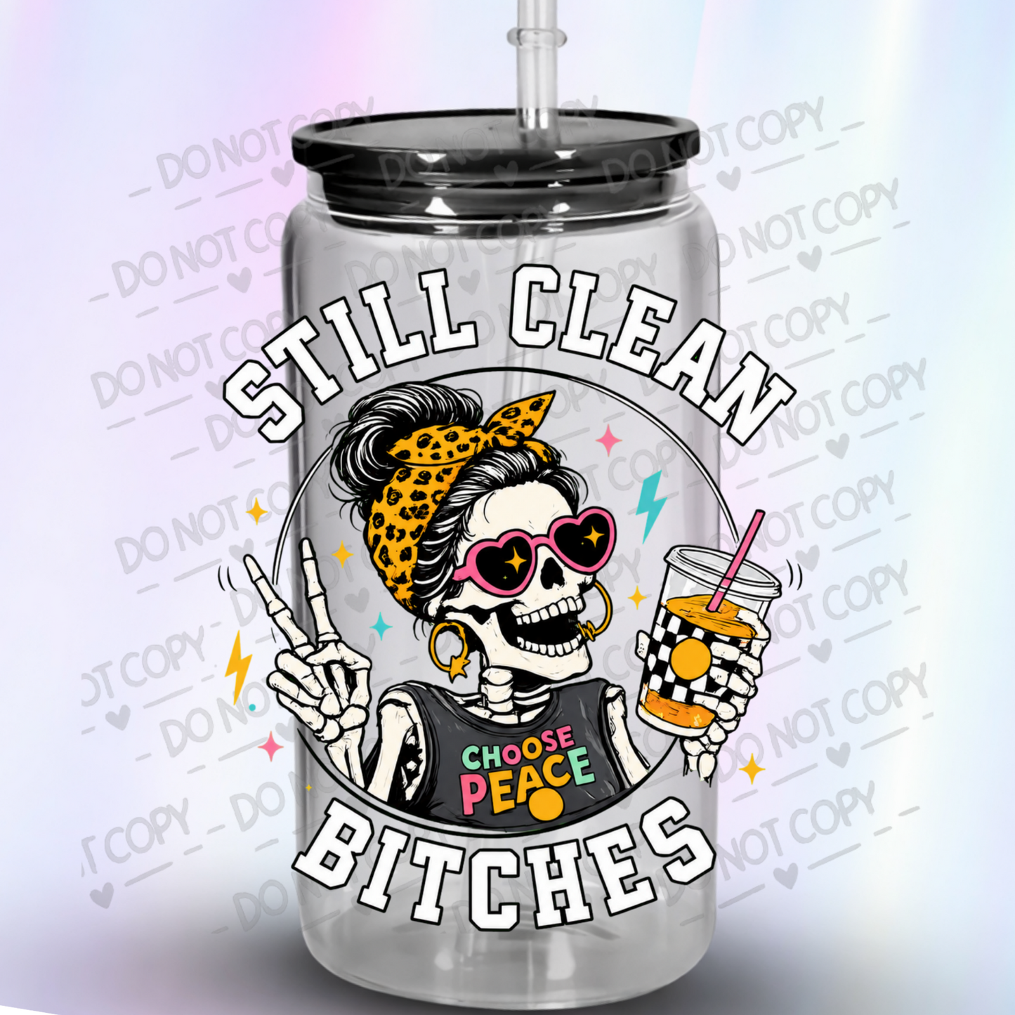 Still Clean Bitches Skeleton UV DTF Decal
