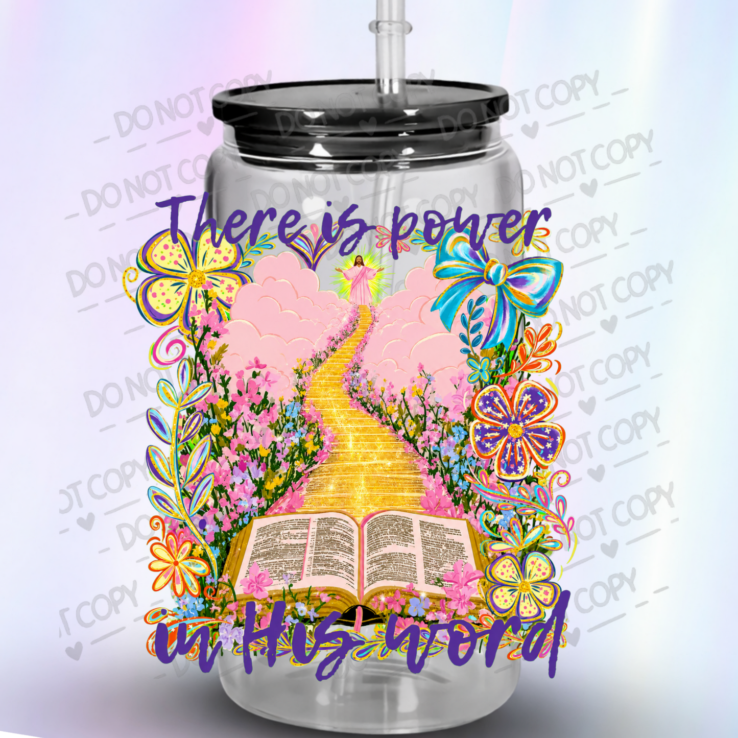 There Is Power In His Word UV DTF Decal