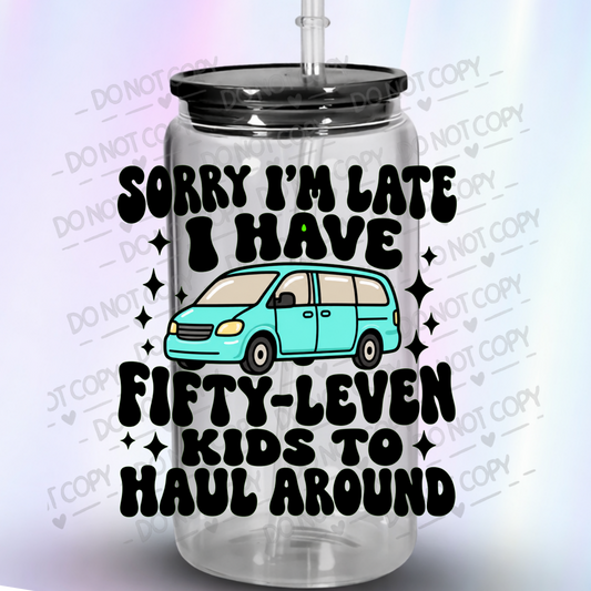 Sorry I'm Late Minivan Mom UV DTF Decal