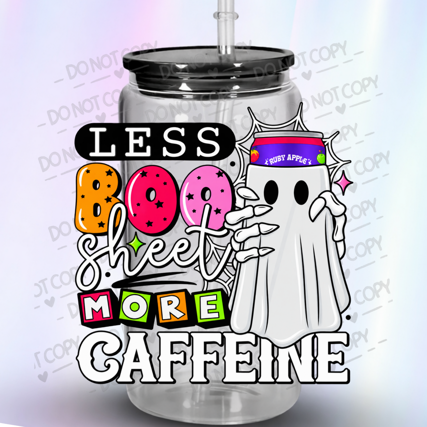 Less Boo Sheet More Caffeine Ghost UV DTF Decal