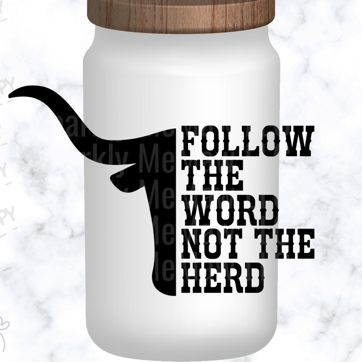 Follow the Word not the herd UV DTF Decal