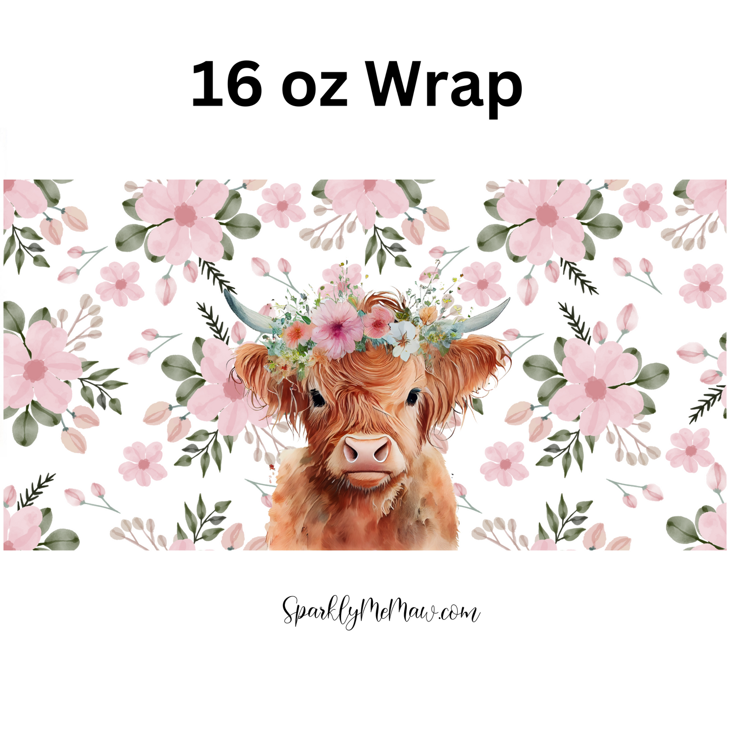 Pink Floral Highland Cow UV DTF 16 oz Wrap
