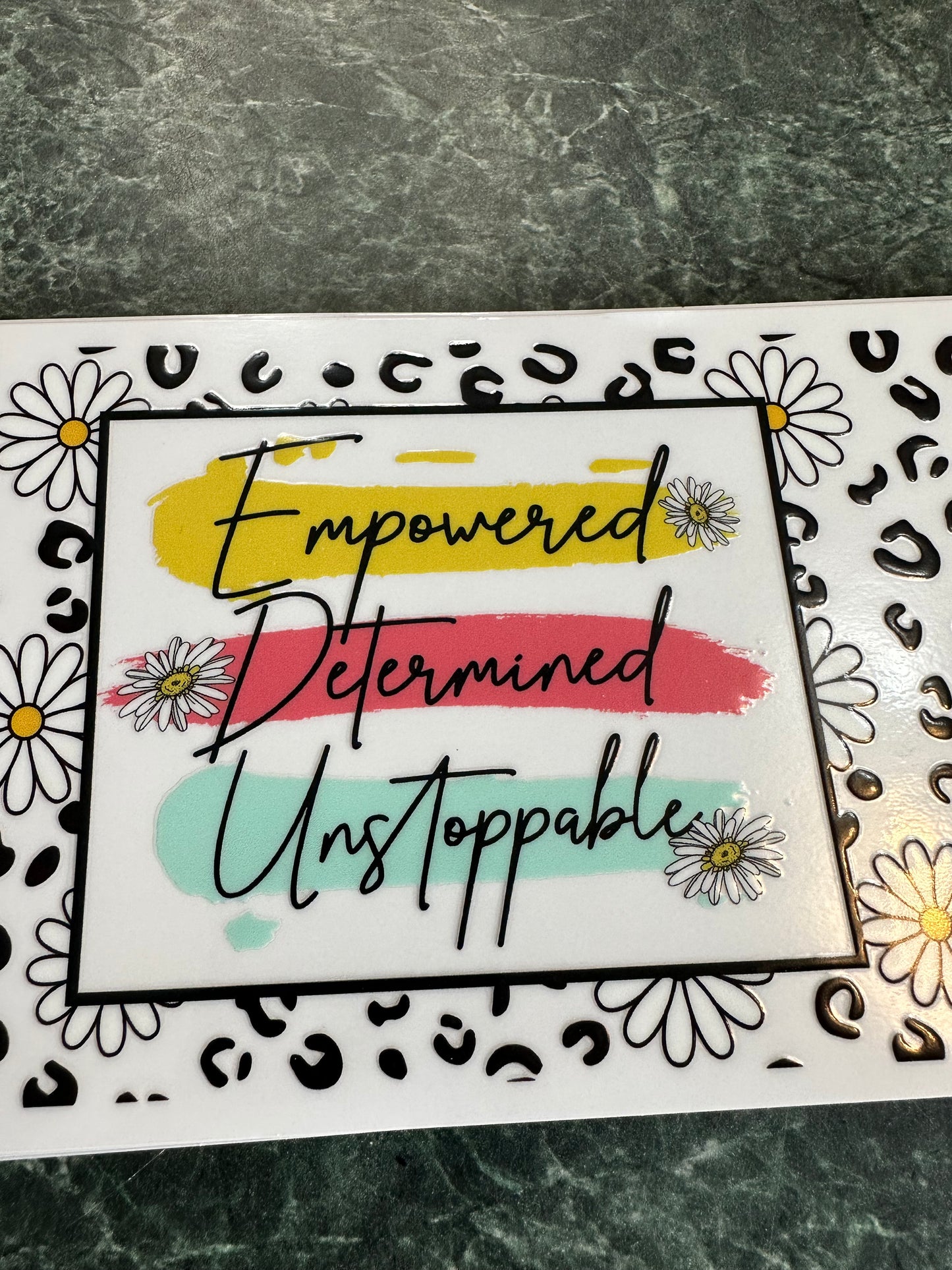 Empowered Determined Unstoppable UV DTF Wrap