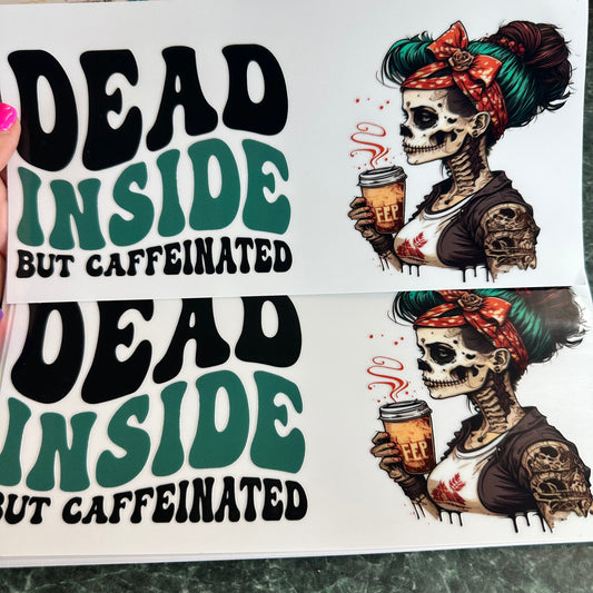 Dead Inside UV DTF Wrap