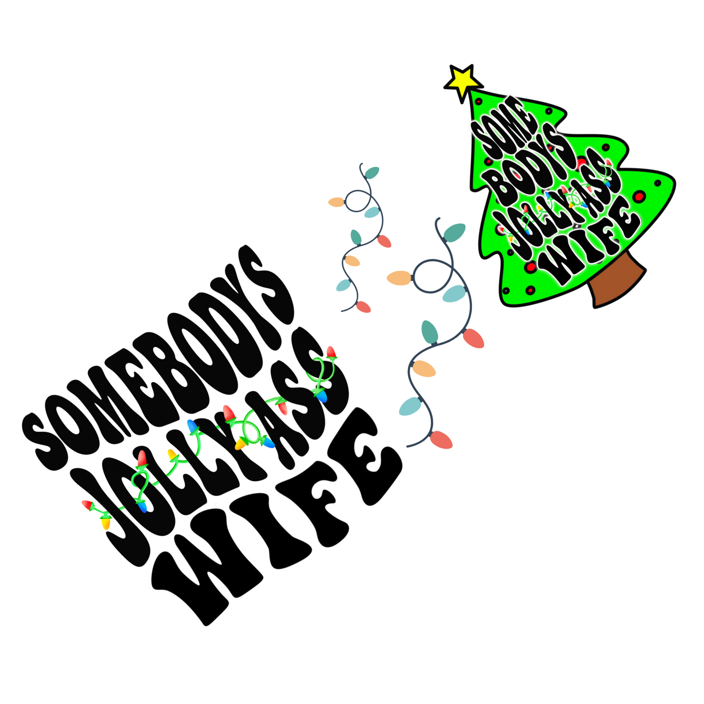 Somebody's Jolly A$$ Wife UV DTF Decal Sheet 9.7 x 4.3